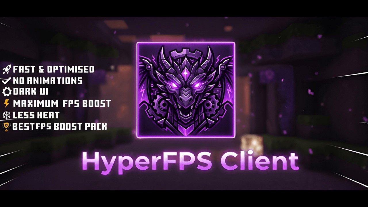HyperFPS Client for MCPE 26.30+ [ FPS BOOST! ]
