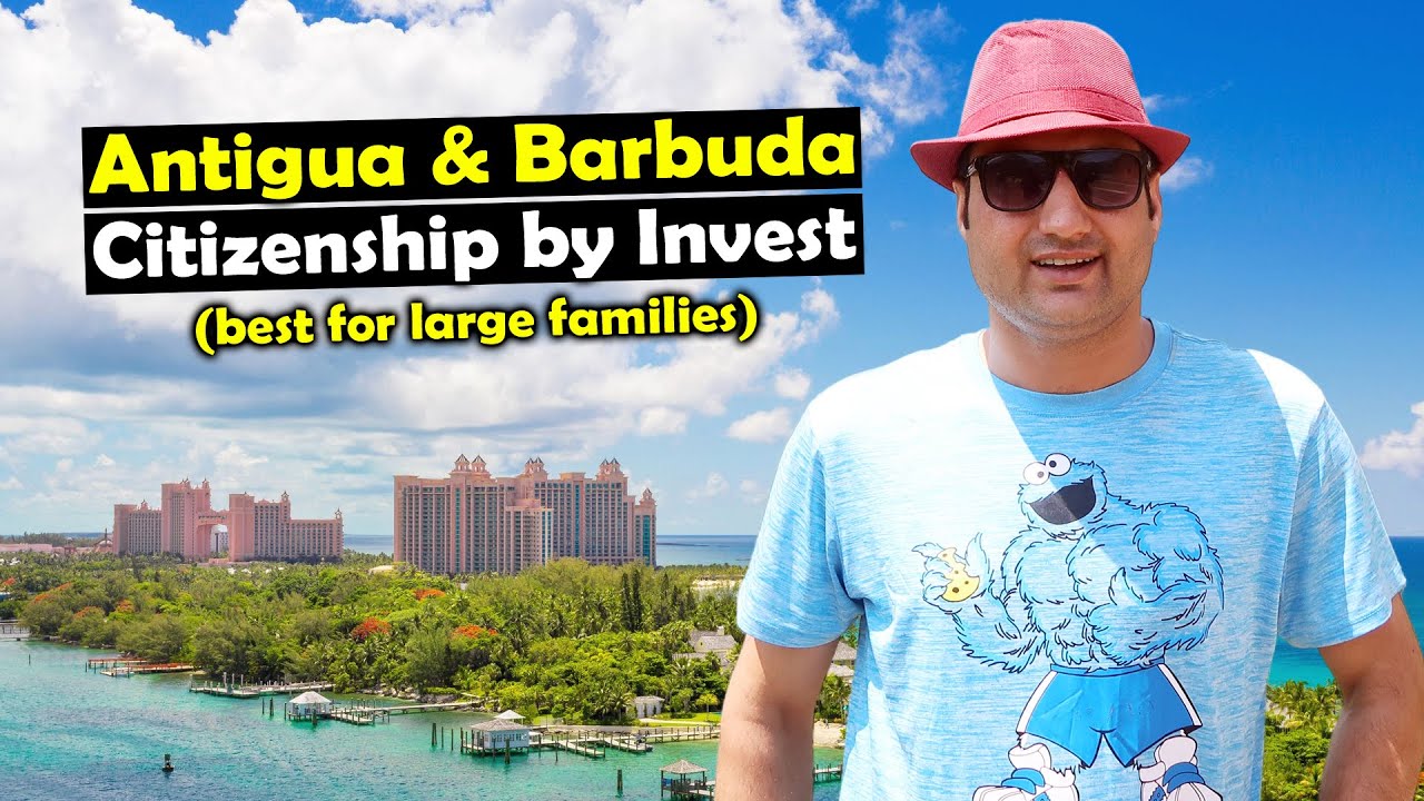 Antigua & Barbuda Citizenship by Investment (Best for Family)
