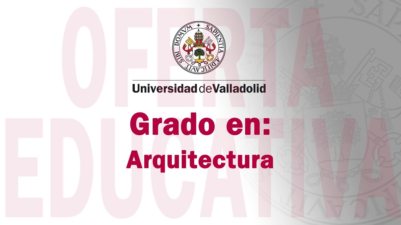 GRADOS EN ARQUITECTURA Y FUNDAMENTOS DE LA ARQUITECTURA