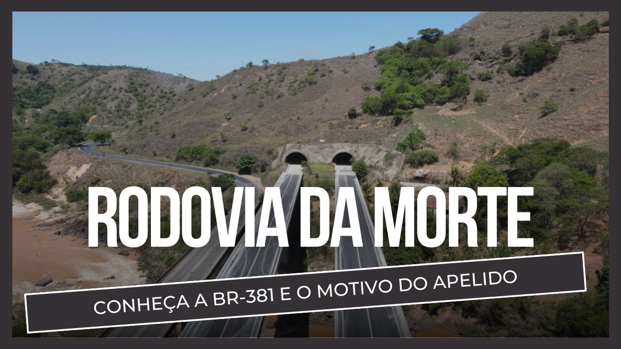 BR-381 | A rodovia da morte