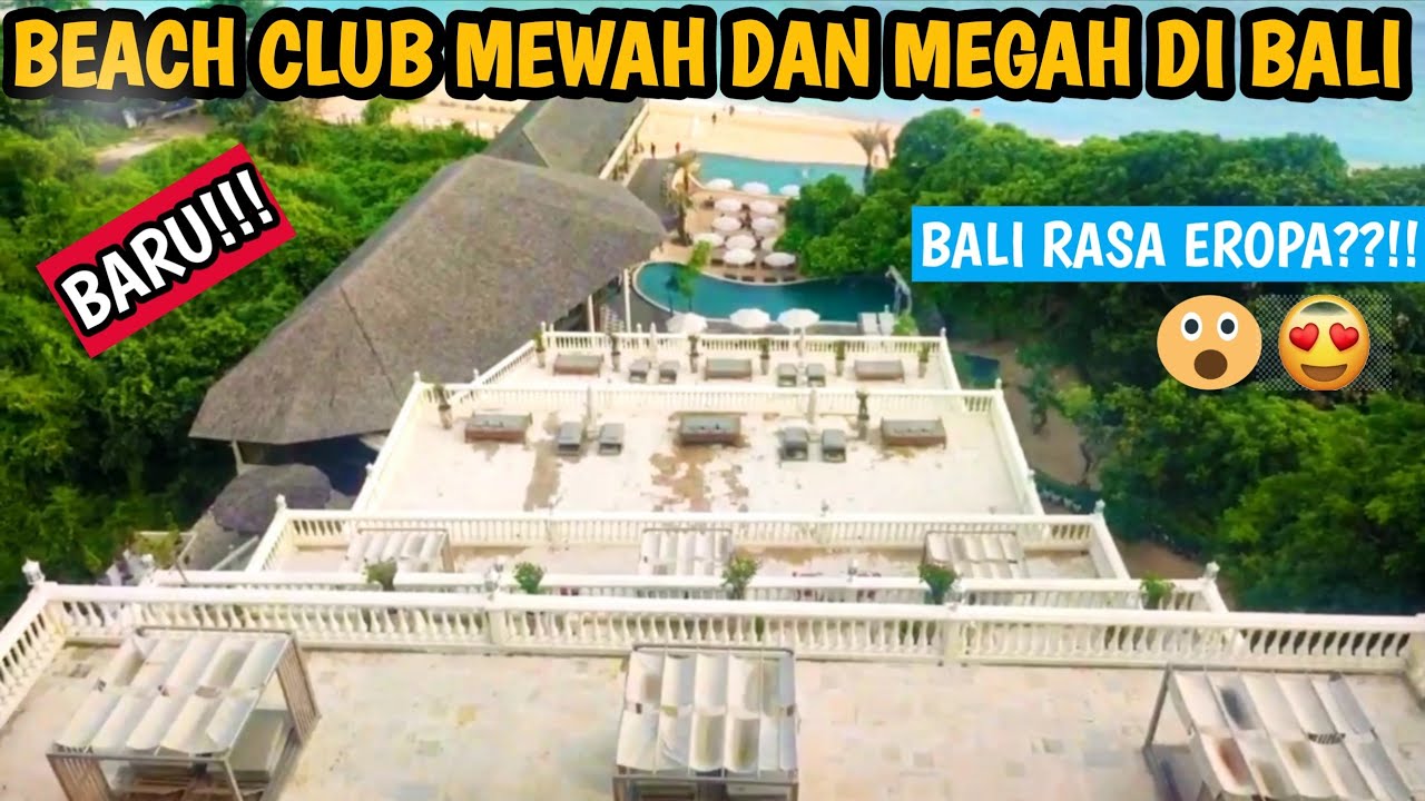 BEACH CLUB MEWAH DAN MEGAH SEPERTI DI EROPA?!! CANNA BALI | BEGINI SUASANANYA?!