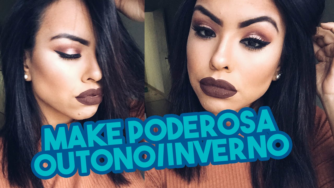 MAKE PODEROSA OUTONO/INVERNO - Por Nathália Nogueira