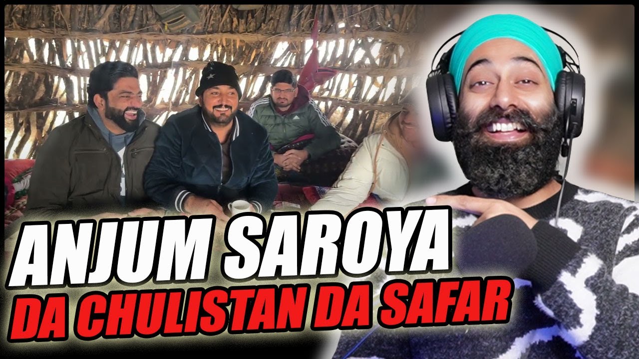 Chulistan Da Safar | Anjum Saroya | Punjabi Reaction | PunjabiReel TV
