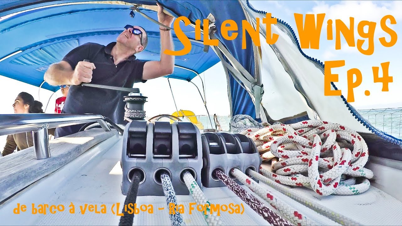 De barco à vela de Lisboa à Ria Formosa no Algarve Ep.4 - Silent Wings | Rituais
