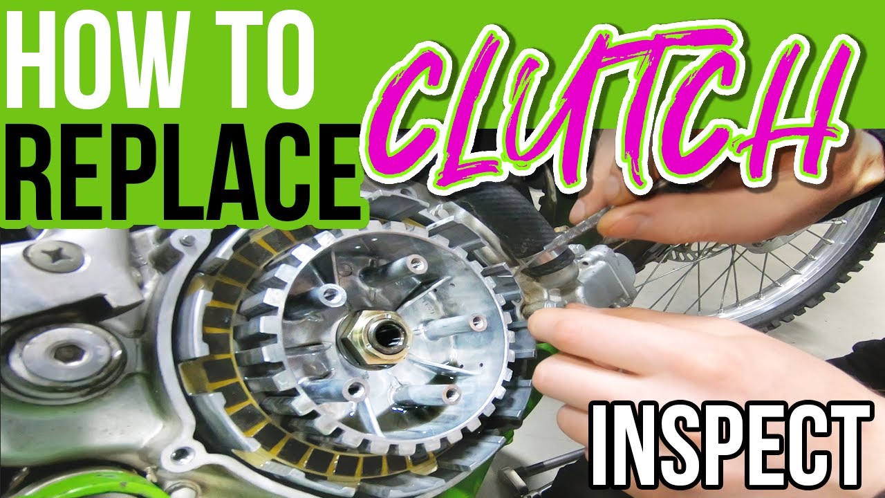 HOW TO : Inspect Or Replacement Clutch on Dirt Bike