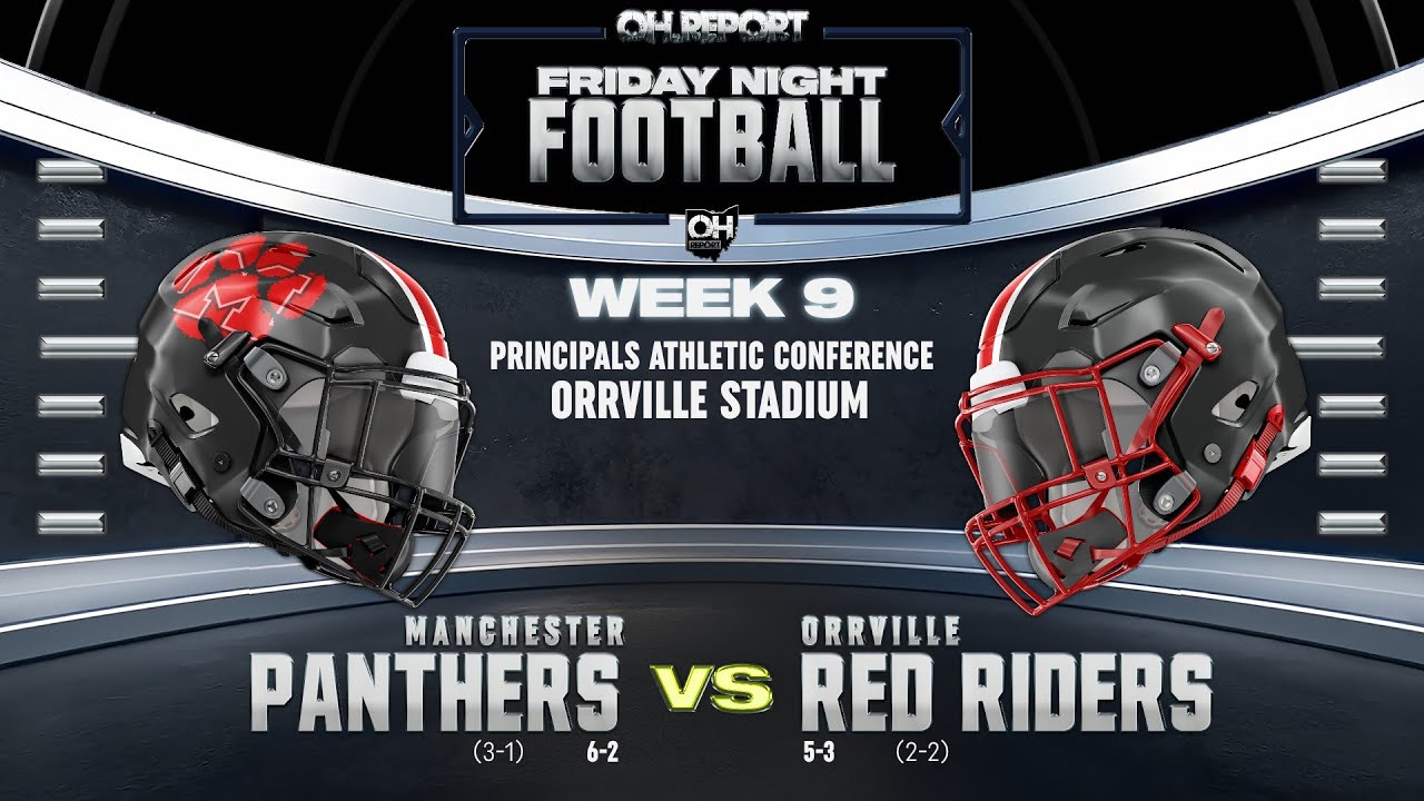 Manchester (6-2) vs Orrville (5-3) - High School Football Week 9