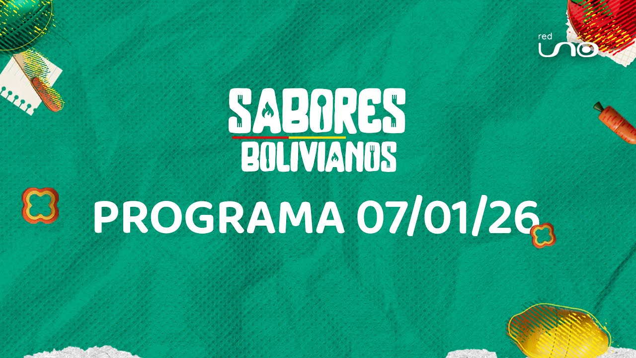 Sabores Bolivianos  07-01-2026✨😄
