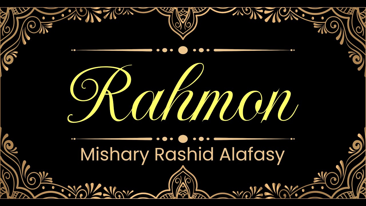 55. Rahmon surasi | Mishary Rashid Alafasy