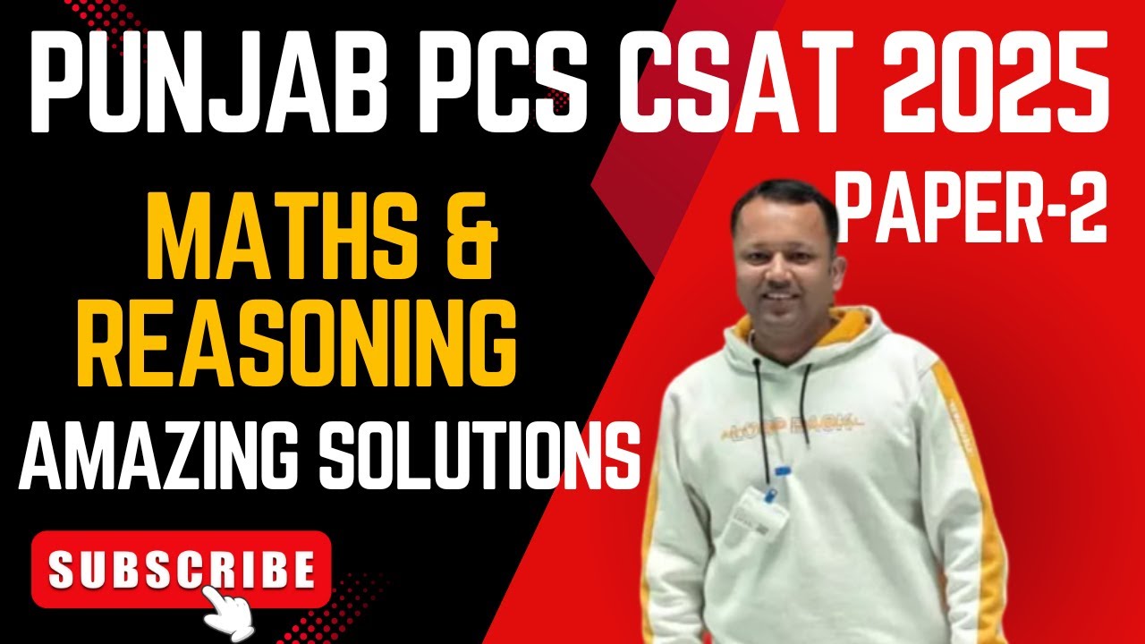 Punjab PCS CSAT Prelims Paper-2 EXPOSED 2025 Best Solutions for Maths Reasoning