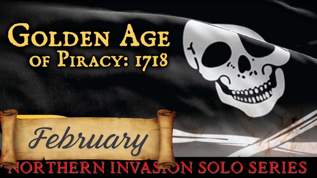 Golden Age of Piracy: 1718 - February. Solo Actual Play