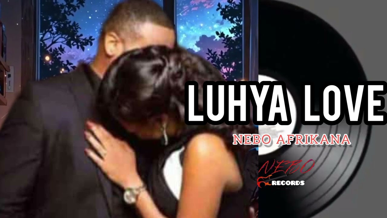 LUHYA LOVE_ NEBO_AFRIKANA