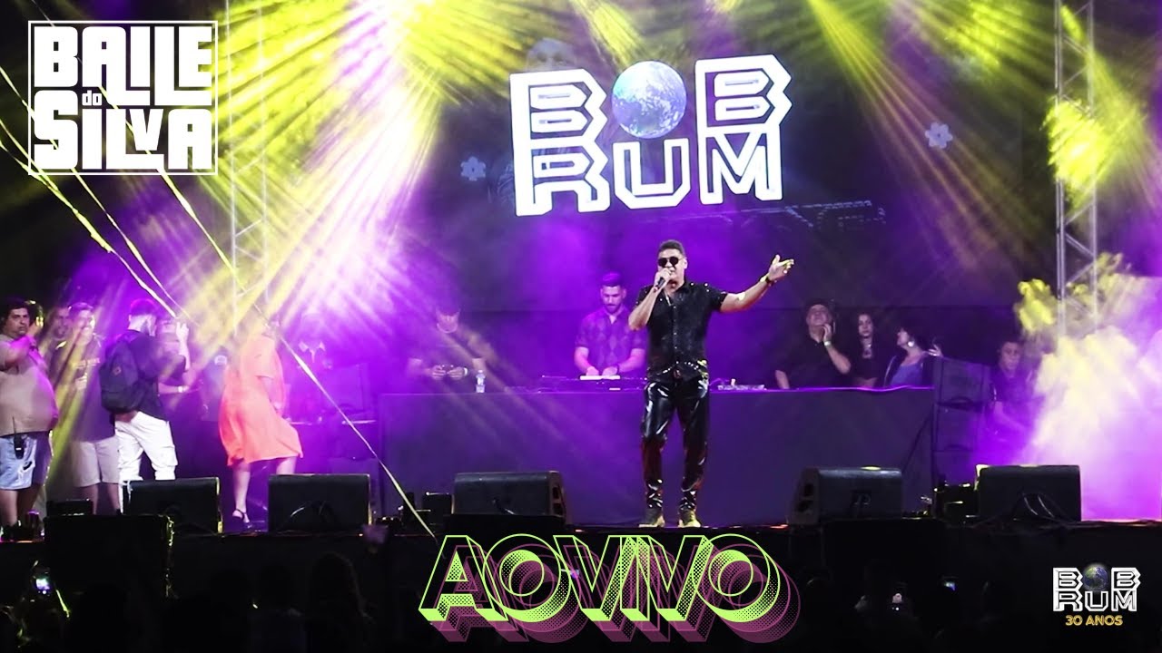 BAILE DO SILVA - BOB RUM 30 ANOS - AO VIVO