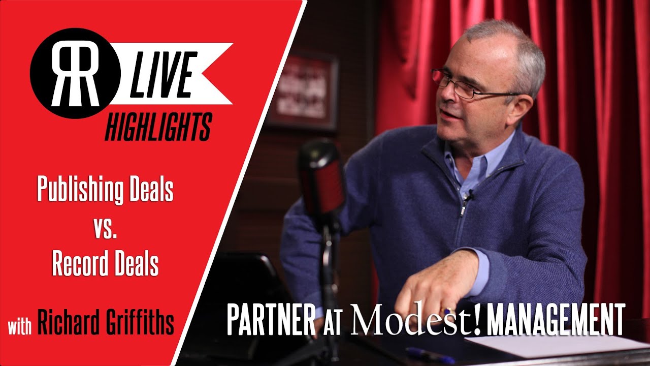 Publishing Deals vs. Record Deals with Richard Griffiths