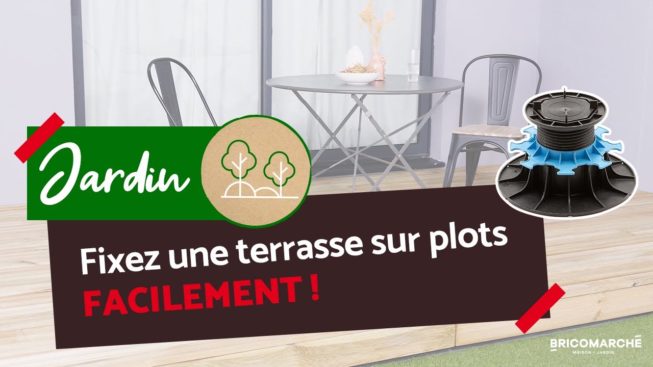 Comment poser une terrasse en bois sur plots ? | Bricomarch&eacute;