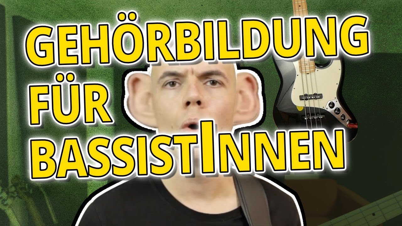 Geh&ouml;rbildung trainieren f&uuml;r BassistInnen - Geh&ouml;rtraining
