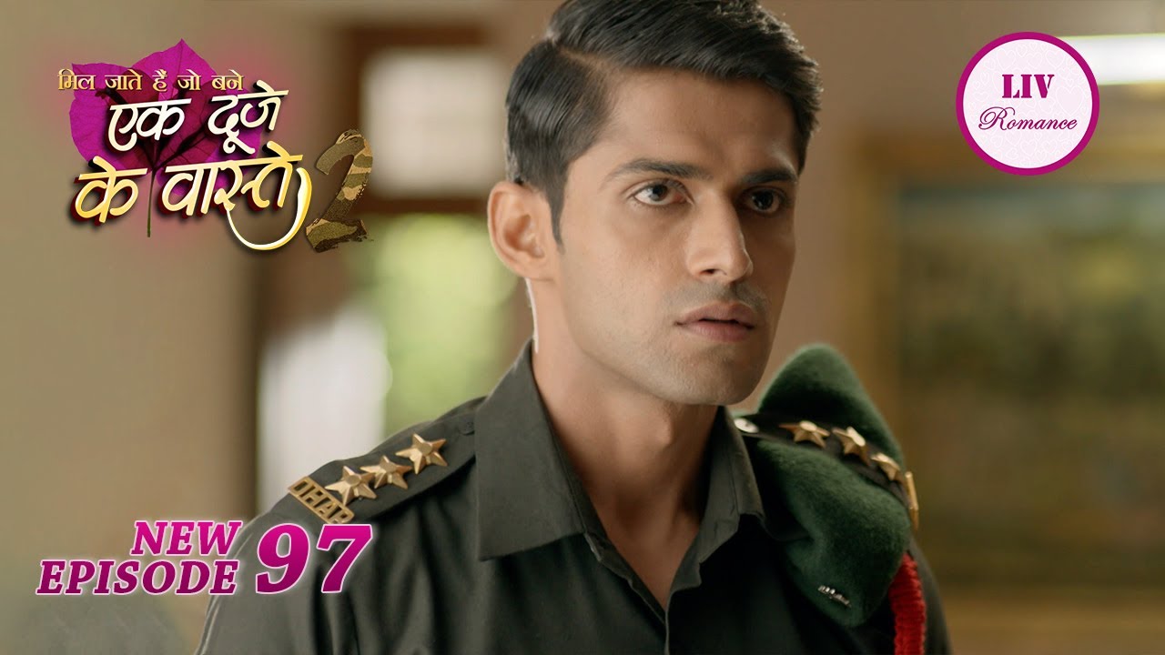 Suman को अपने सामने देखकर चौंक गया Shravan | Ek Duje Ke Vaaste 2 | Episode 97 | Full Episode