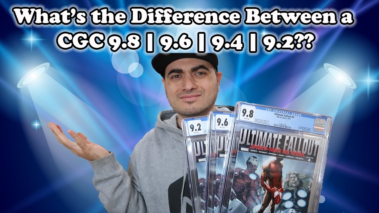 What the Difference between a CGC 9.8, 9.6, 9.4, & 9.2??
