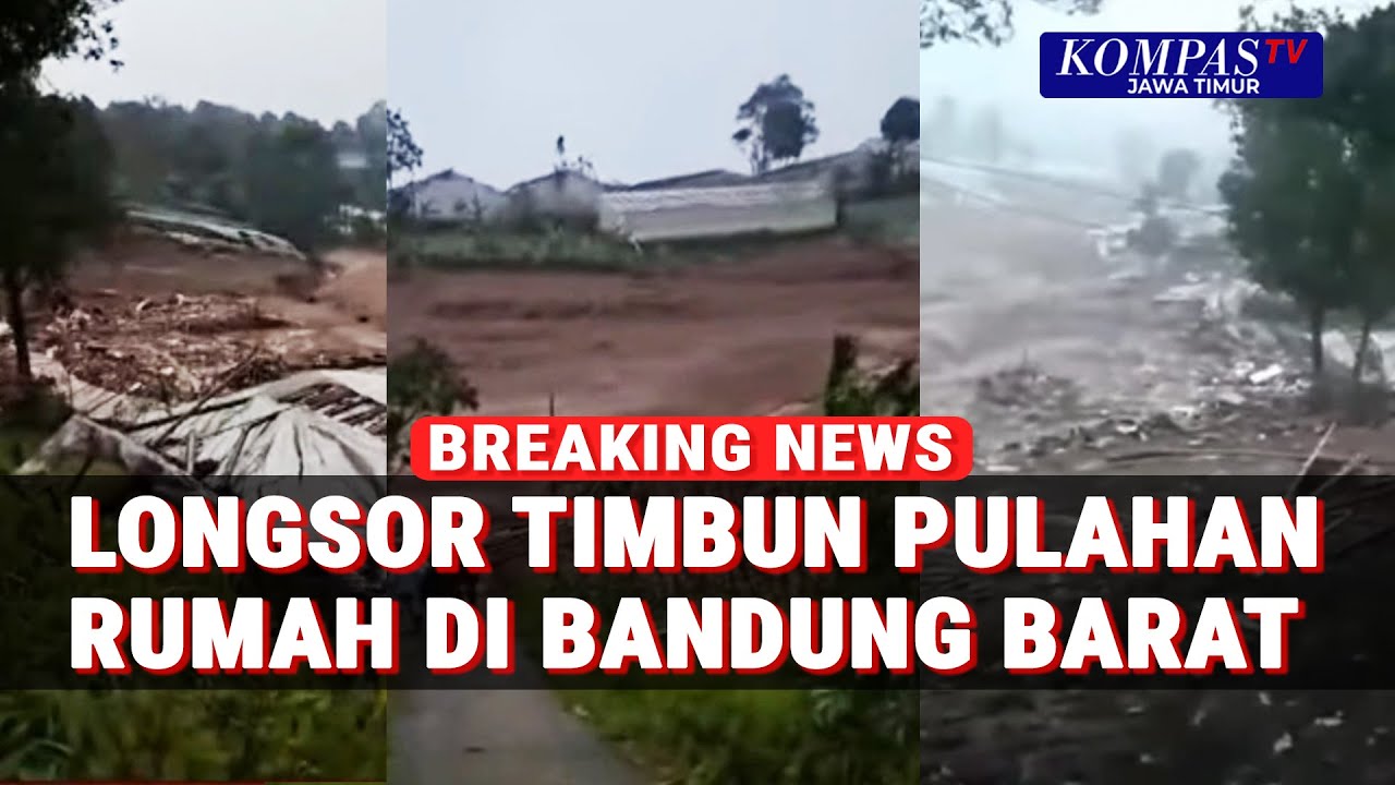 Bencana Longsor Parah Terjang Bandung Barat, Puluhan Permukiman Warga Tertimbun - Breaking News!