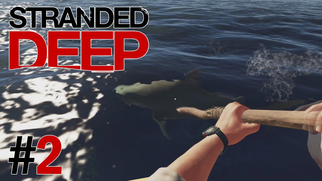 Stranded Deep #2 : L'ÎLE SAUVAGE !