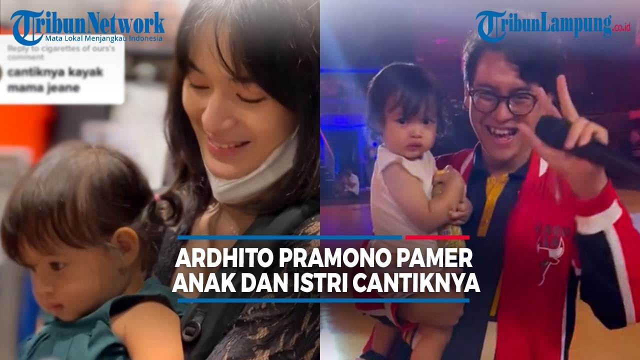 Ardhito Pramono Mulai Pamerkan Anak dan Istri Cantiknya -  @TRIBUNLAMPUNGNEWSVIDEO
