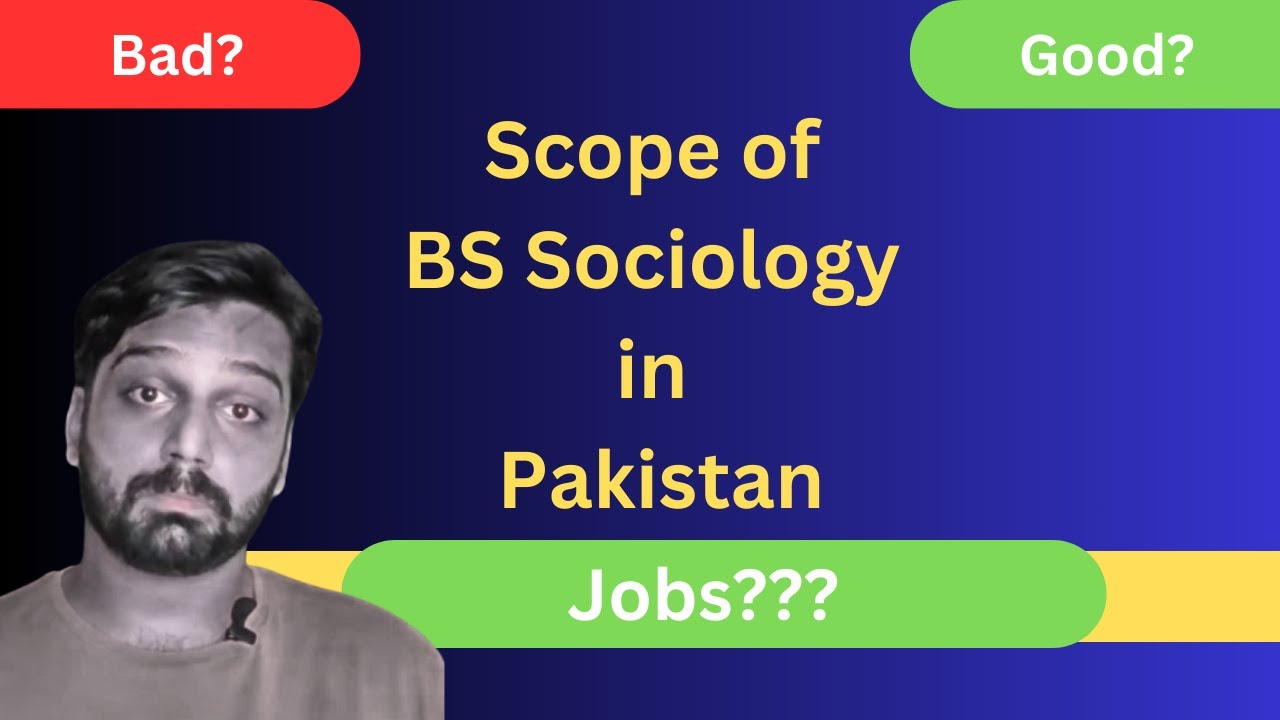 Scope of BS Sociology in Pakistan | Should you do BS Sociology in 2025 | Shahjahan Sarwar Official 