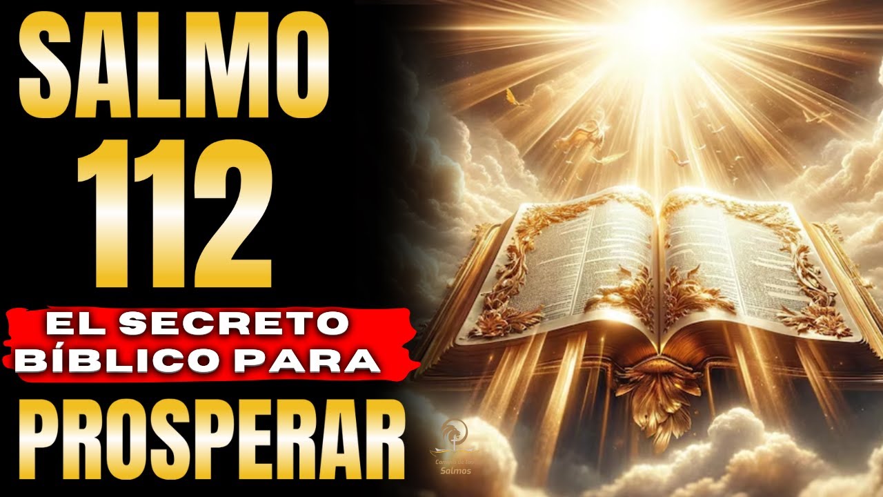🔥 ‪Salmo 112 – La oración más PODEROSA para atraer DINERO y PROSPERIDAD @CaminodelosSalmos