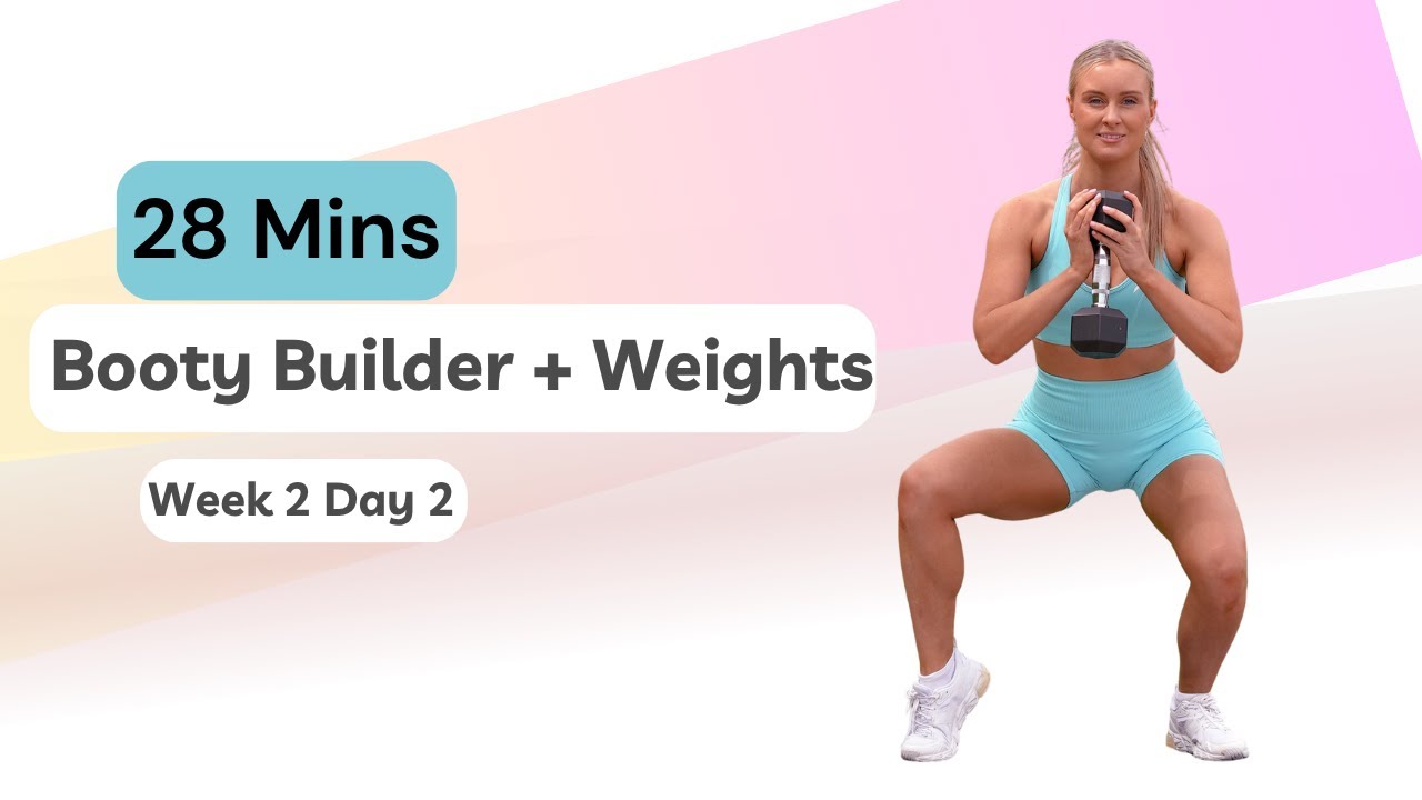 28 Min Booty Builder + Weights - Week 2 Day 2