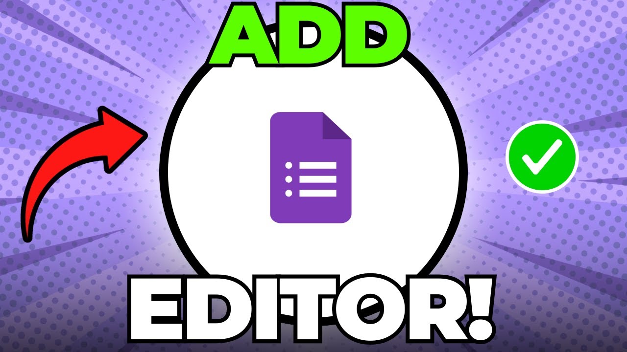 How to Add Editor on Google Form (Quick & Easy)