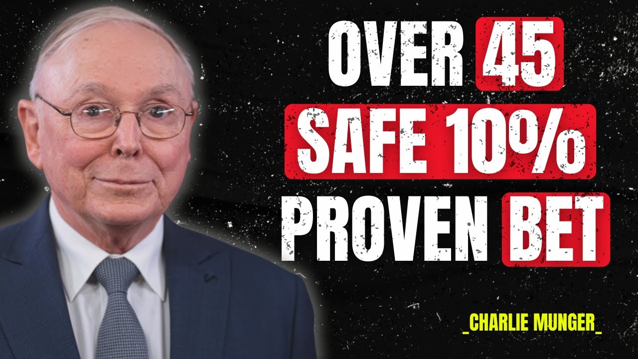Charlie Munger: If You're Over 45 - Charlie Munger's 10% Safe Bet