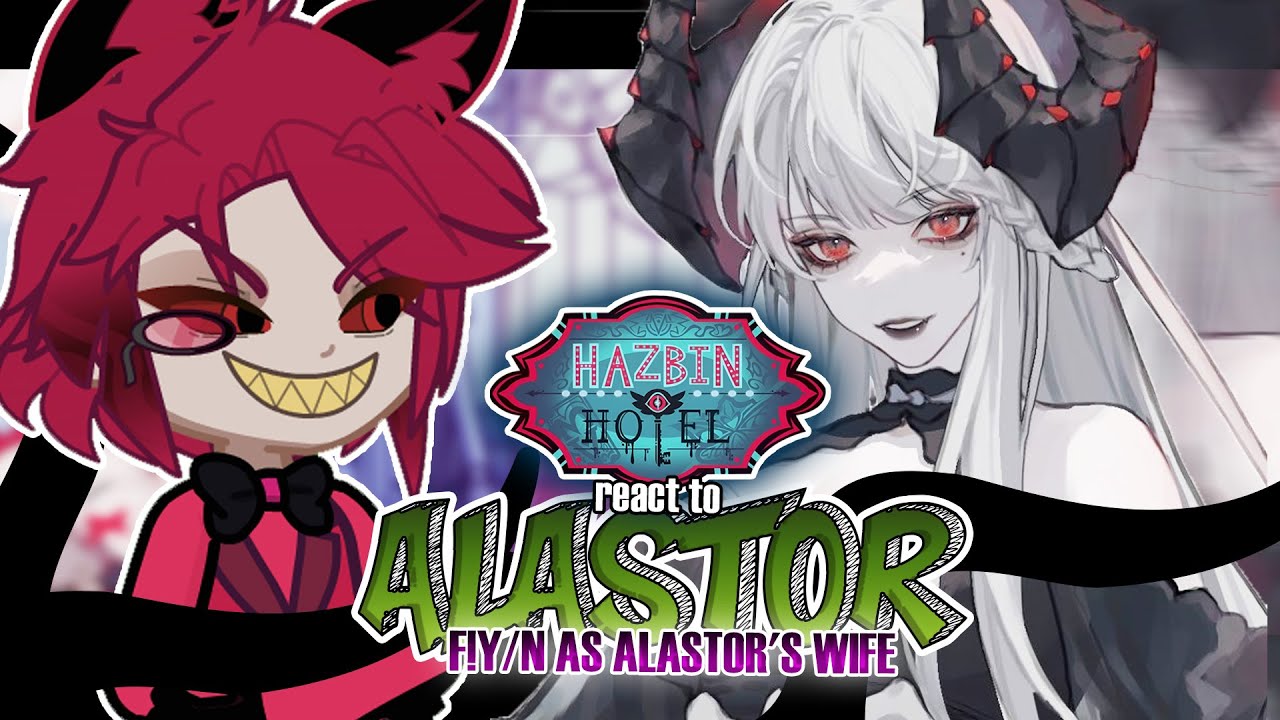 [🇧🇷 🇺🇸] Hazbin Hotel React To F!Y/N As Alastor's Wife As Random Gacha TikTok || AU || Gacha react