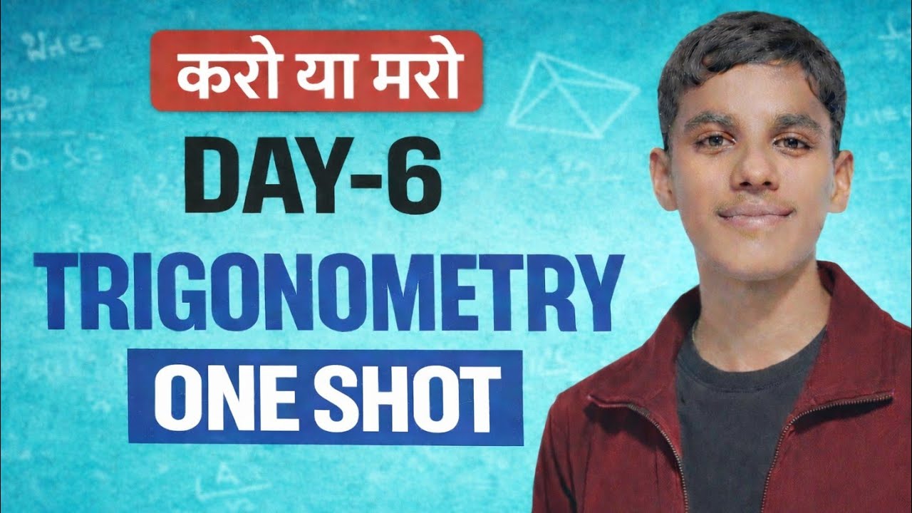 Trigonometry One Shot | Day 6 | Class 10 Maths | Most Important Questions 2026