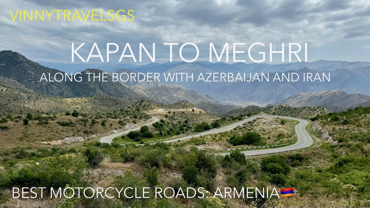 Best Motorcycle Roads: Kapan to Meghri (Armenia)