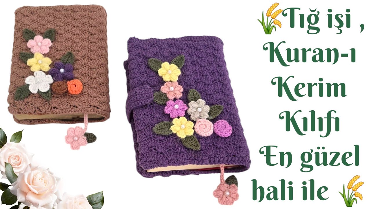 🌾Tığ işi (Kuran-Kerim ) Kılıf yapımı en güzel hali ile ..