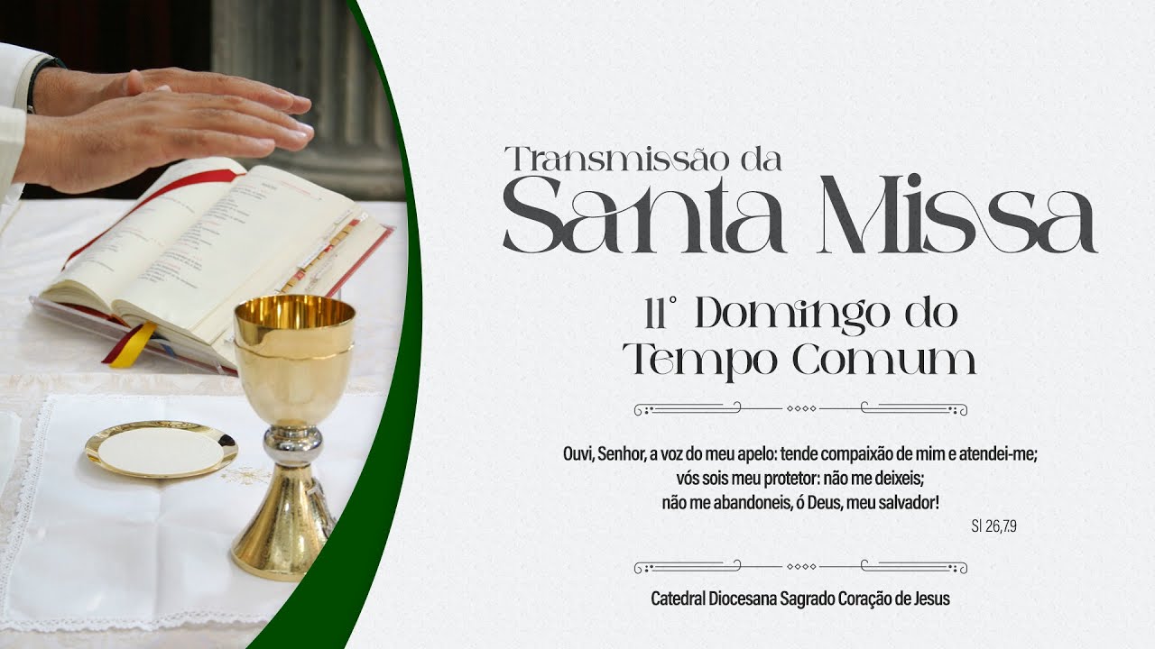 Missa do 11º Domingo do Tempo Comum