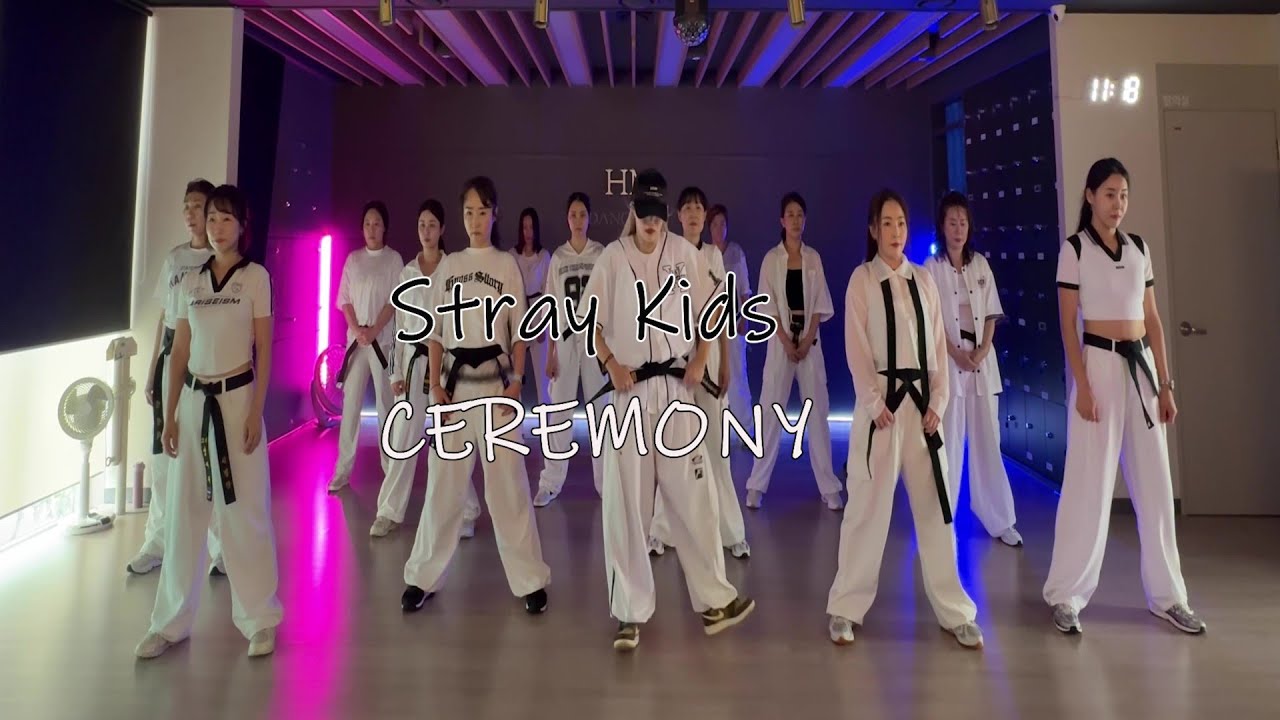Stray Kids  CEREMONY HM DANCE FIT 다이어트댄스 2부 am 10시 30