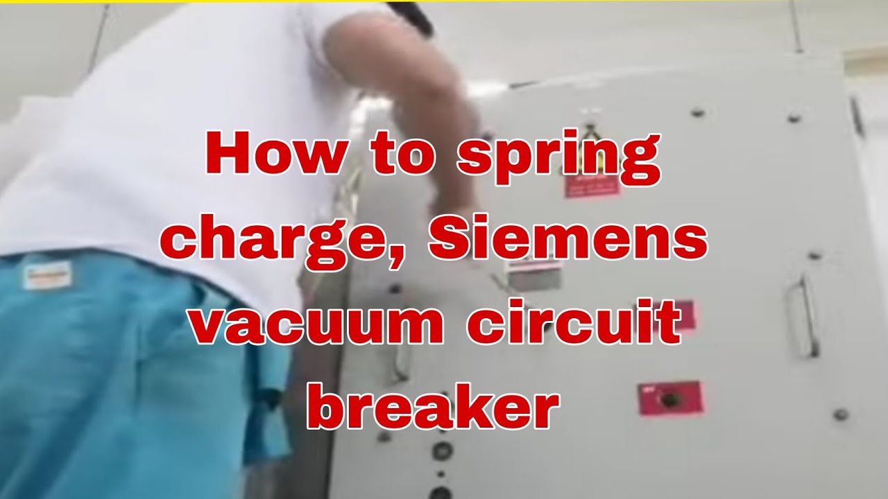 How to manual spring charge Siemens vacuum circuit breaker