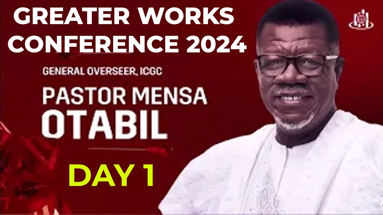 GREATER WORKS CONFERENCE 2024 || Pastor  Mensa Otabil || DAY 1 - GOD AS A CREATOR