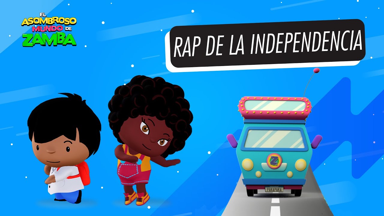La Asombrosa Banda de Zamba y Nina: Rap de la Independencia
