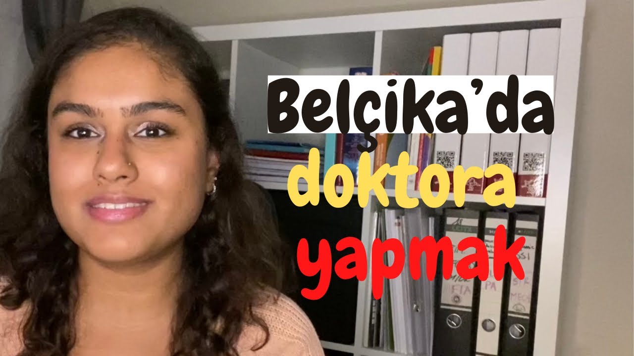 BELÇİKA’DA DOKTORA YAPMAK HAKKINDA MERAK ETTİĞİN HERSEY BU VİDEODA