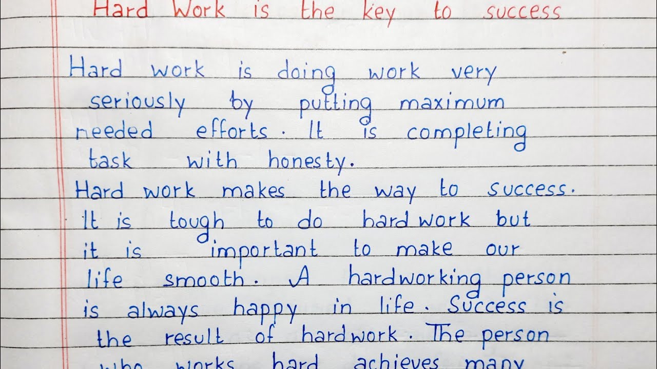 Write an essay on Hard Work is the key to Success | Essay writing | English