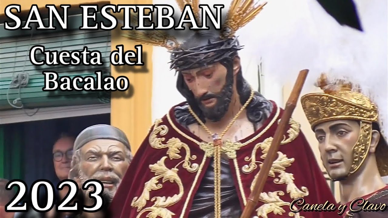 SAN ESTEBAN EN LA CUESTA DEL BACALAO 2023 || Semana Santa Sevilla