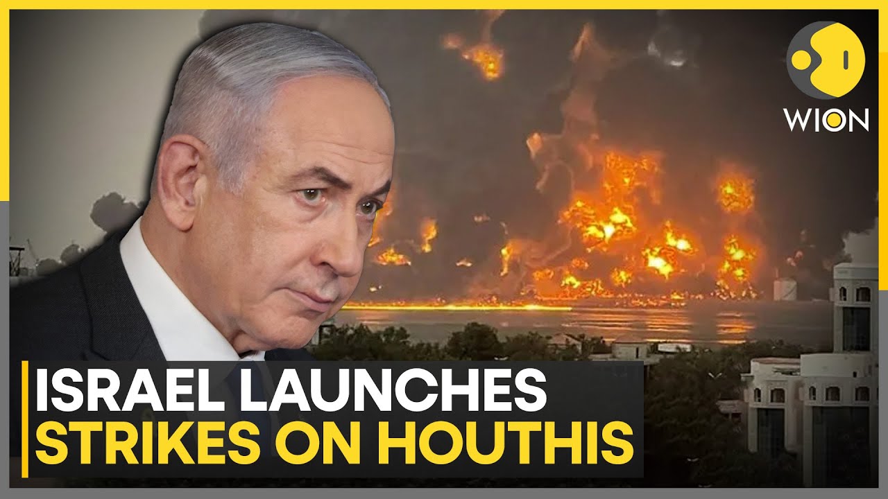 Israel Launches Airstrikes Against Houthis In Yemen | 'Israeli Aggression Won't Deter' | WION