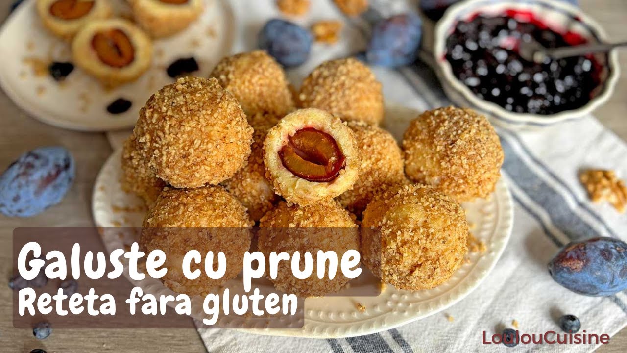 Galuste cu prune - reteta fara gluten plus cateva secrete pentru a obtine galuste pufoase