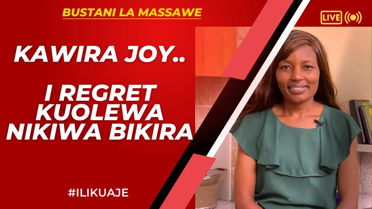 KAWIRA JOY - I REGRET KUOLEWA NIKIWA BIKIRA
