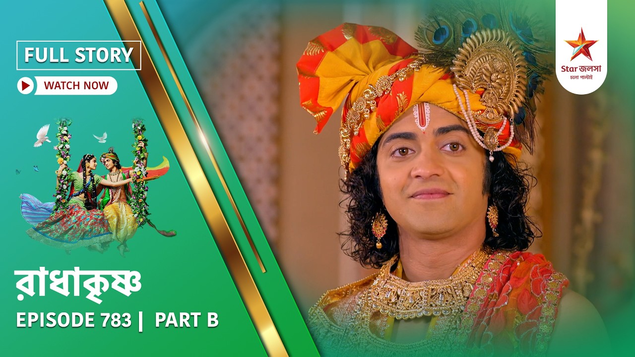 Full Story | Radha Krishna | Episode 783 | Part B