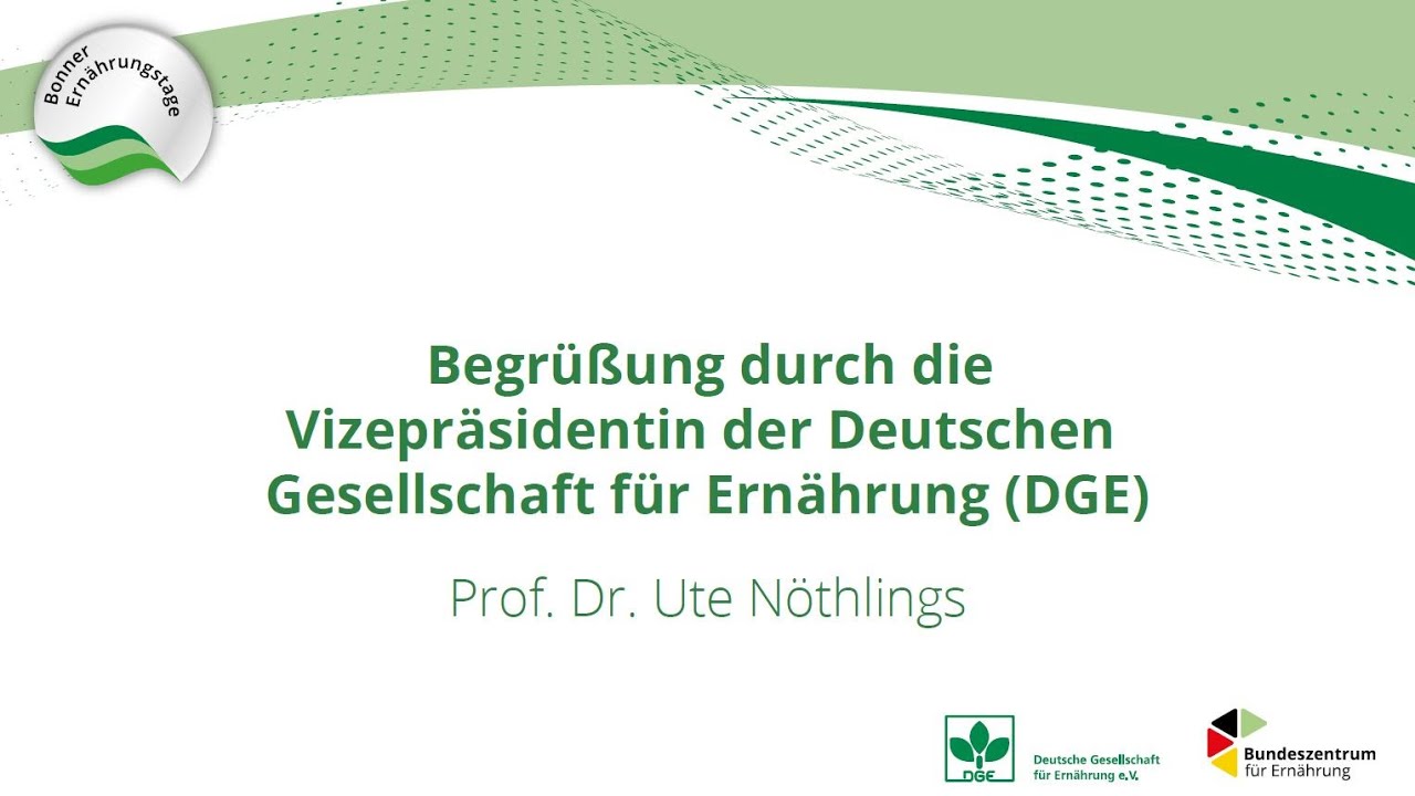Gru&szlig;wort zum BZfE-Forum von der Vizepr&auml;sidentin der DGE, Prof. Dr. Ute N&ouml;thlings