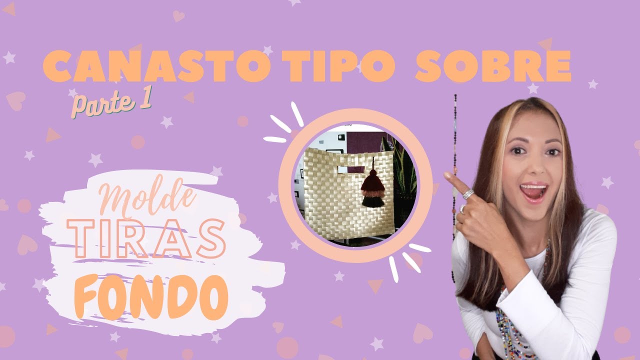 COMO TEJER CANASTO TIPO SOBRE CON ZUNCHO-PARTE 1