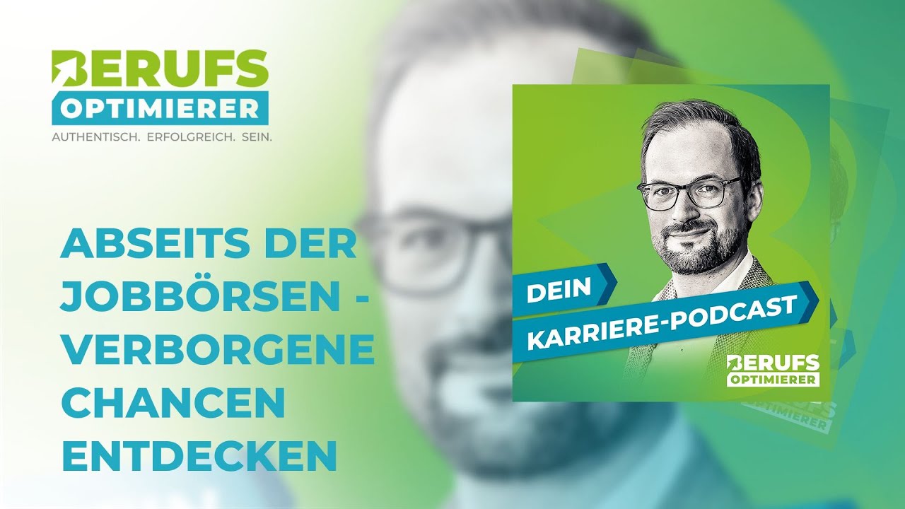 Abseits der Jobbörsen - Verborgene Chancen entdecken
