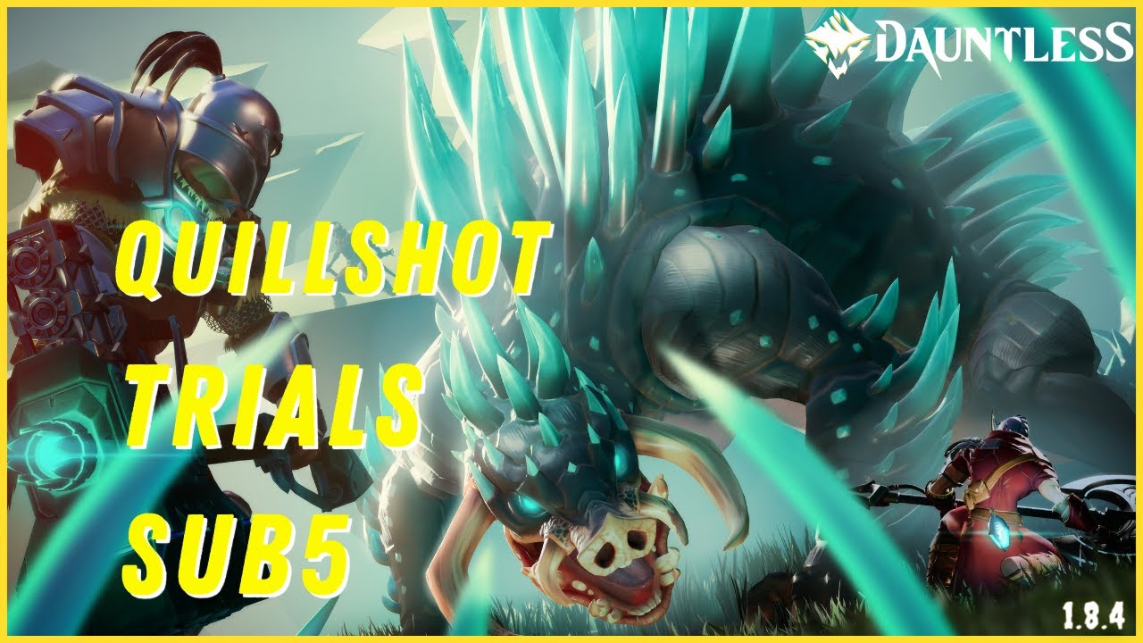 Dauntless Quillshot Trials - Solo Easy Sub 5 | Sword build