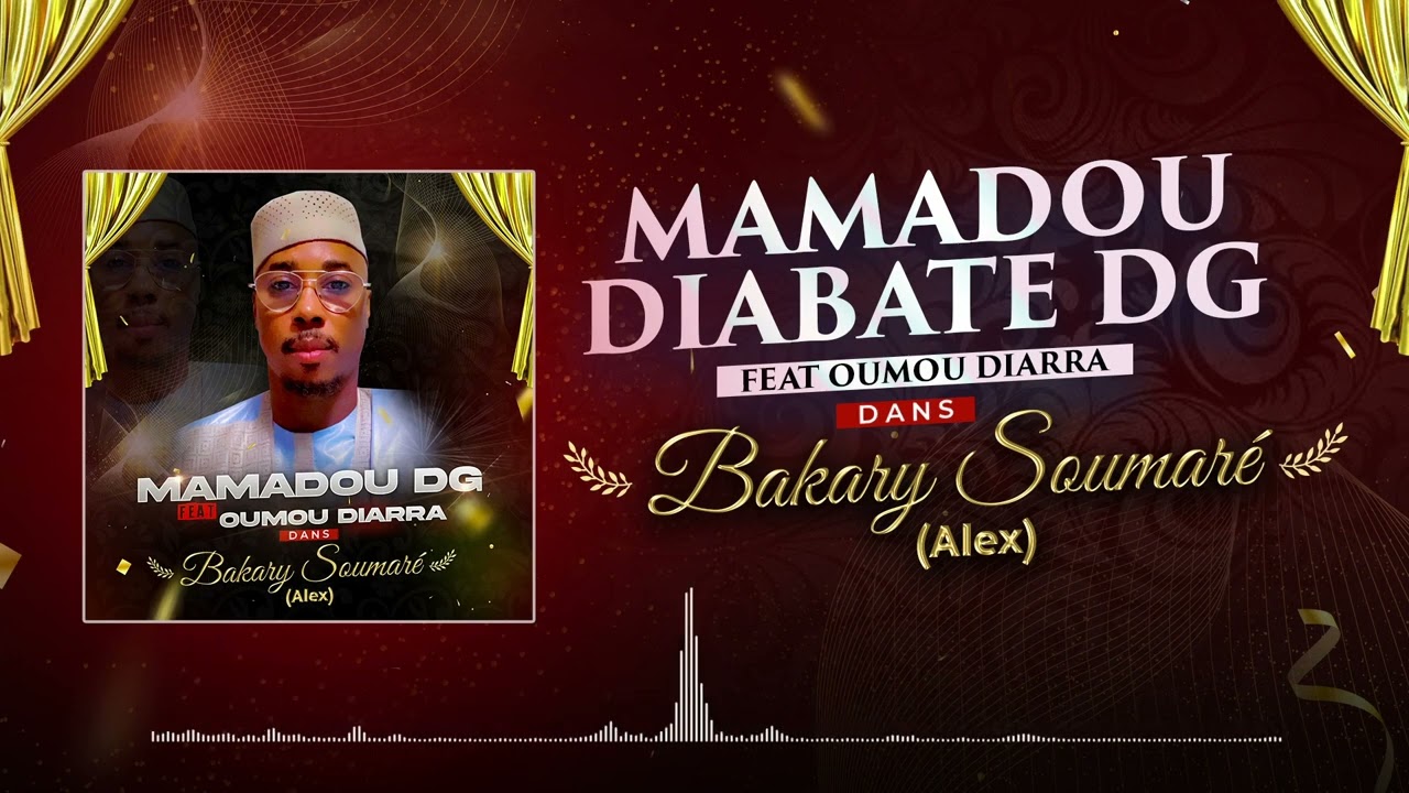 Mamadou Diabaté,Dg Ft. Oumou Diarra - Bakary Soumaré